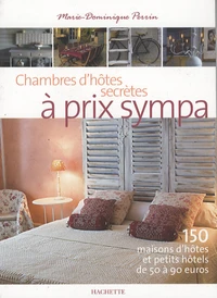 Chambres d'hôtes secrètes à prix sympa