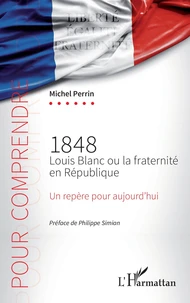 1848 Louis Blanc ou la fraternité en République