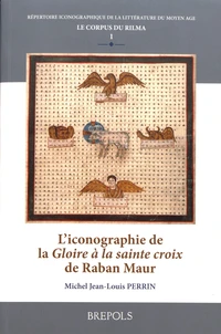 L'iconographie de la "Gloire à la sainte croix" de Raban Maur