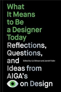 Perrin/stinson Drumm - What It Means to Be a Designer Today /anglais.
