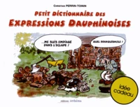 Petit dictionnaire ethnographique du parler dauphinois