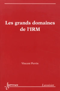 Les grands domaines de l'IRM