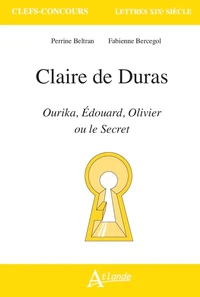 Claire de Duras, Ourika, Edouard Olivier ou le Secret