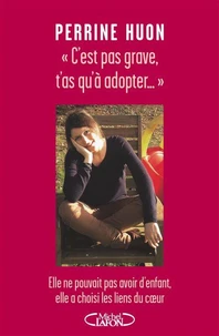 C'est pas grave, t'as qu'à adopter