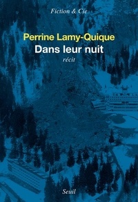 Perrine Lamy-Quique - Dans leur nuit.