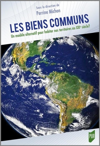 Les biens communs. Un modèle alternatif pour habiter nos territoires au XXIe siècle