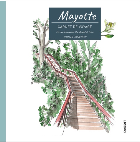 Mayotte. Carnet de voyage