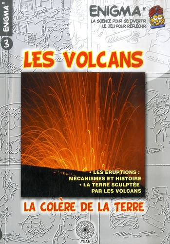 Perrine Valayer - Les volcans - La colère de la terre.