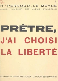 Prêtre, j'ai choisi la liberté