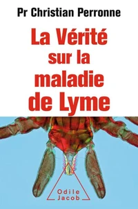 La vérité sur la maladie de Lyme