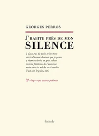 J'habite près de mon silence