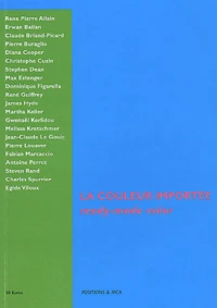 La Couleur Importee : Ready-Made Color