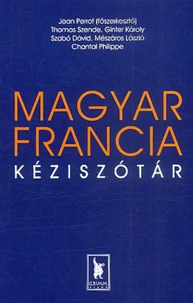 Dictionnaire hongrois-français : Magyar-Francia kéziszotar
