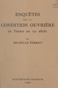 Enquêtes sur la condition ouvrière en France au 19e siècle