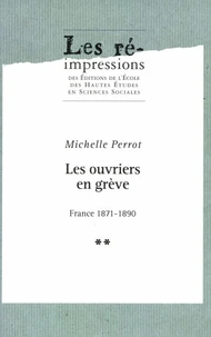 Les ouvriers en grève. Tome 2