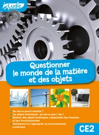 Questionner le monde de la matière et des objets CE2
