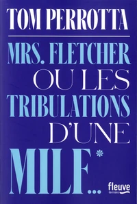 Mrs Fletcher ou les tribulations d'une MILF
