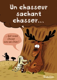Un chasseur chassant chasser...