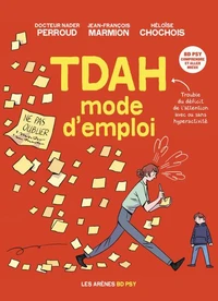 TDAH - Mode d'emploi