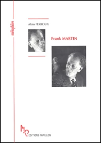 Frank Martin ou L'insatiable quête