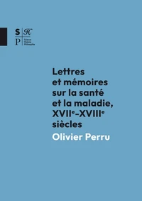 Lettres et mémoires sur la santé et la maladie