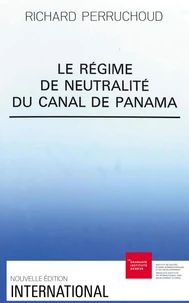 Le Régime de neutralité du canal de Panama