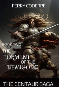 The torment of the demigods