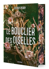 Le bouclier des oiselles Tome 1 . Edition collector