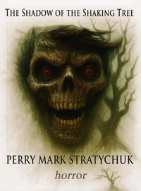 The Shadow of the Shaking Tree