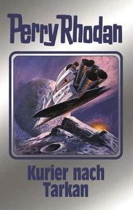 Perry Rhodan 172: Kurier nach Tarkan (Silberband)