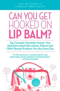 Perry Romanowski - Can You Get Hooked On Lip Balm?.