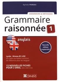 Grammaire raisonnée anglais Niveau B1 à B2