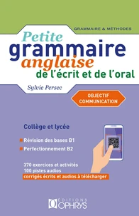 Petite grammaire anglaise de l'écrit et de l'oral Niveau intermédiaire B1>B2