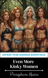Even More Kinky Women