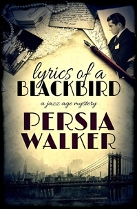  Persia Walker - Lyrics of a Blackbird.
