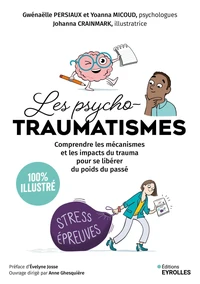 Les psychotraumatismes 100 % illustré