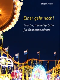 Frische, freche Sprüche für Rekommandeure