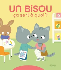 Un bisou ça sert à quoi ?