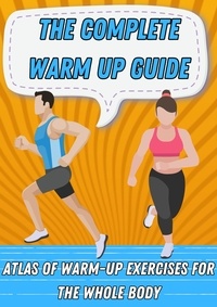  Personal Safety Consultant - The Complete Warm Up Guide.