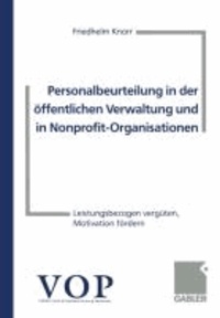 Personalbeurteilung in der öffentlichen Verwaltung und in Nonprofit-Organisationen - Leistungsbezogen vergüten, Motivation fördern.