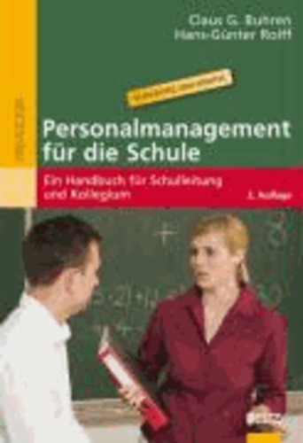 Personalmanagement für die Schule - Ein Handbuch für Schulleitung und Kollegium.