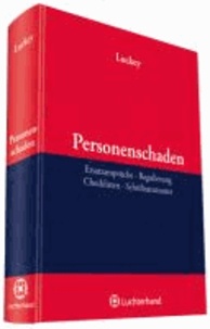 Personenschaden - Ersatzansprüche - Regulierung - Checklisten - Schriftsatzmuster.