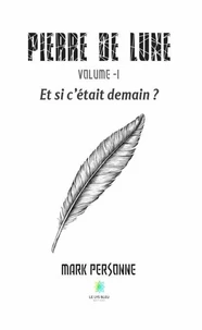 Et si c'était demain ?