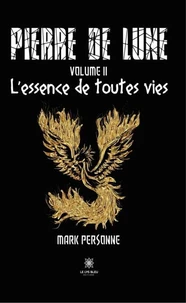 L’essence de toutes vies