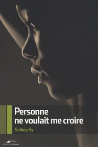 Personne ne voulait me croire