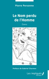 Le Nom perdu de l’Homme