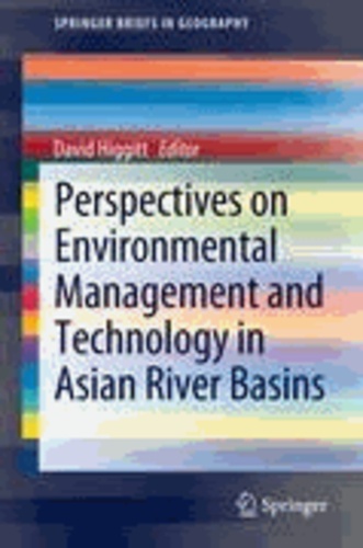 David Higgitt - Perspectives on Environmental Management and Technology in Asian River Basins.