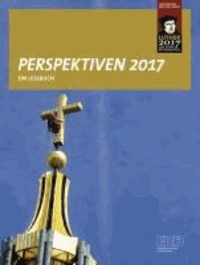 Perspektiven 2017 - Ein Lesebuch.