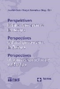 Perspektiven lokaler Governance in Europa. Perspectives of local governance in Europe. Perspectives de gouvernance locale en Europe.