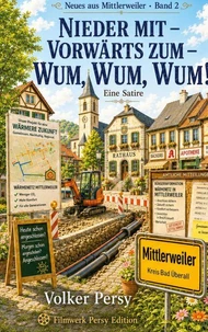 Nieder mit - Vorwärts zum - Wum, Wum, Wum!